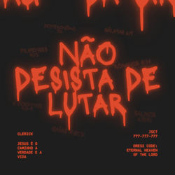 Cover of NÃO DESISTA DE LUTAR by undefined