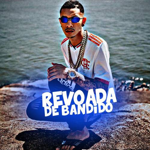 Revoada de Bandido