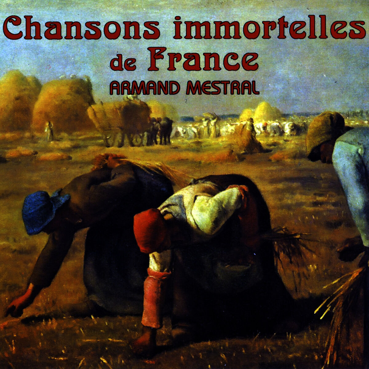 Album cover of Chansons Immortelles De France