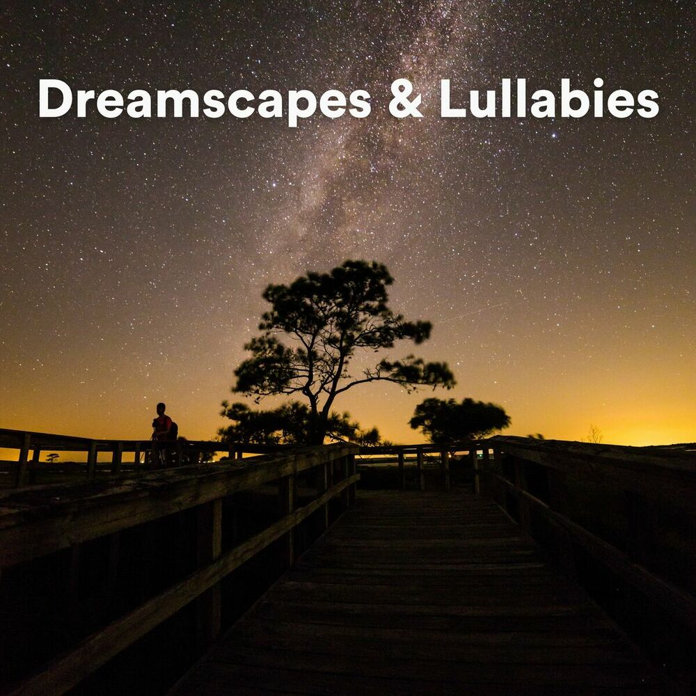Picture of Dreamscapes & Lullabies (Soothing Piano Journeys)
