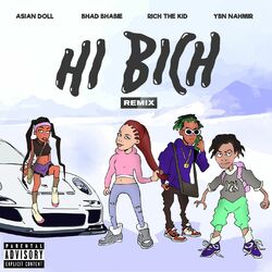 Cover of Hi Bich (Remix) [feat. YBN Nahmir, Rich the Kid and Asian Doll]