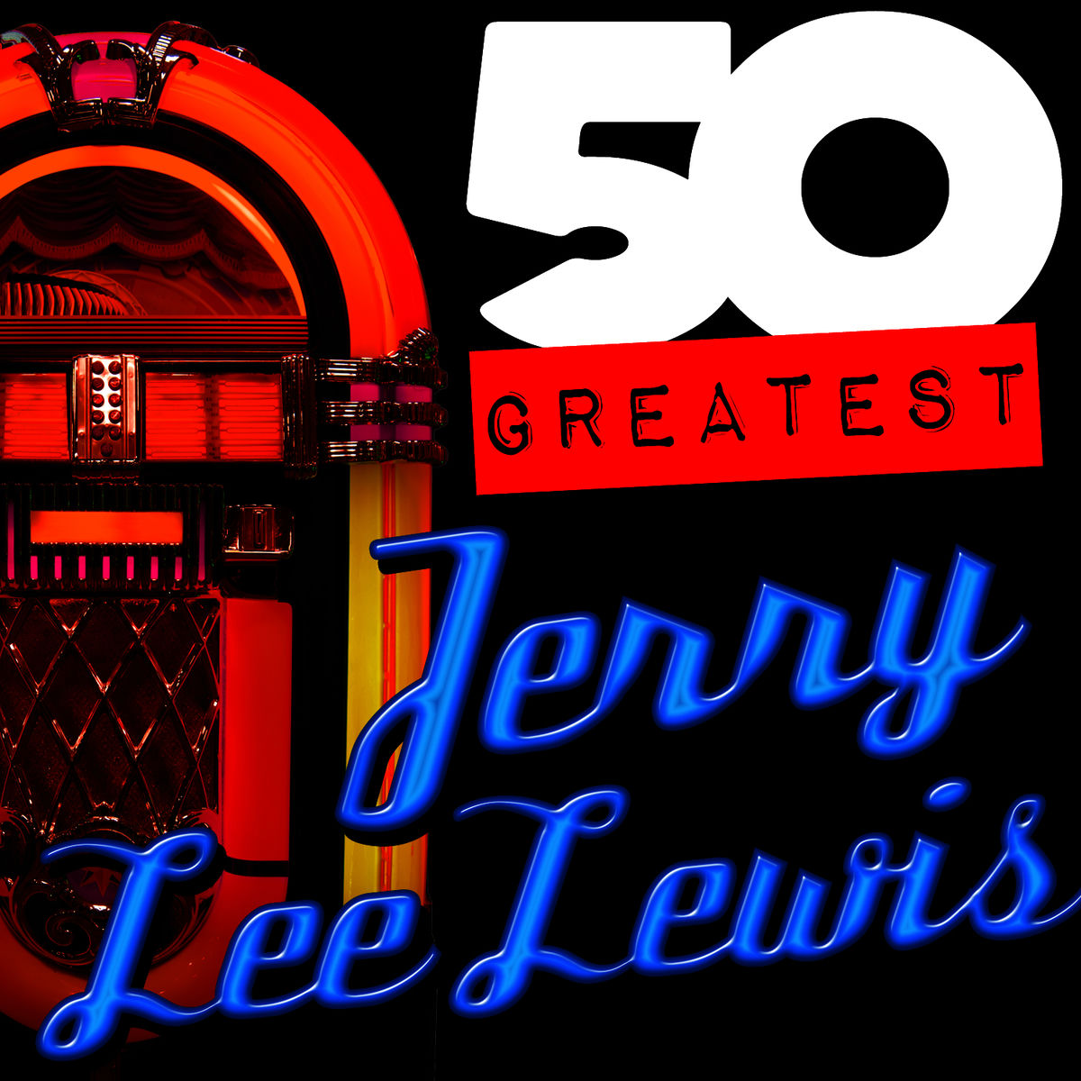 Album cover of 50 Greatest: Jerry Lee Lewis