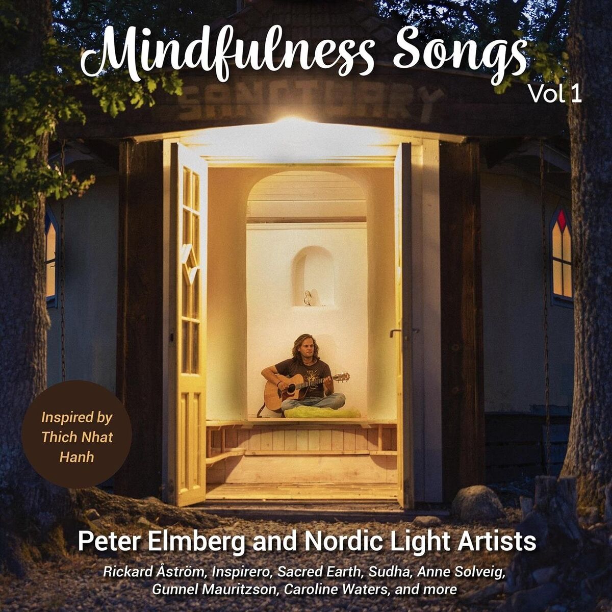 Album cover of Mindfulness Songs, Vol. 1: Inspired by Thich Nhat Hanh