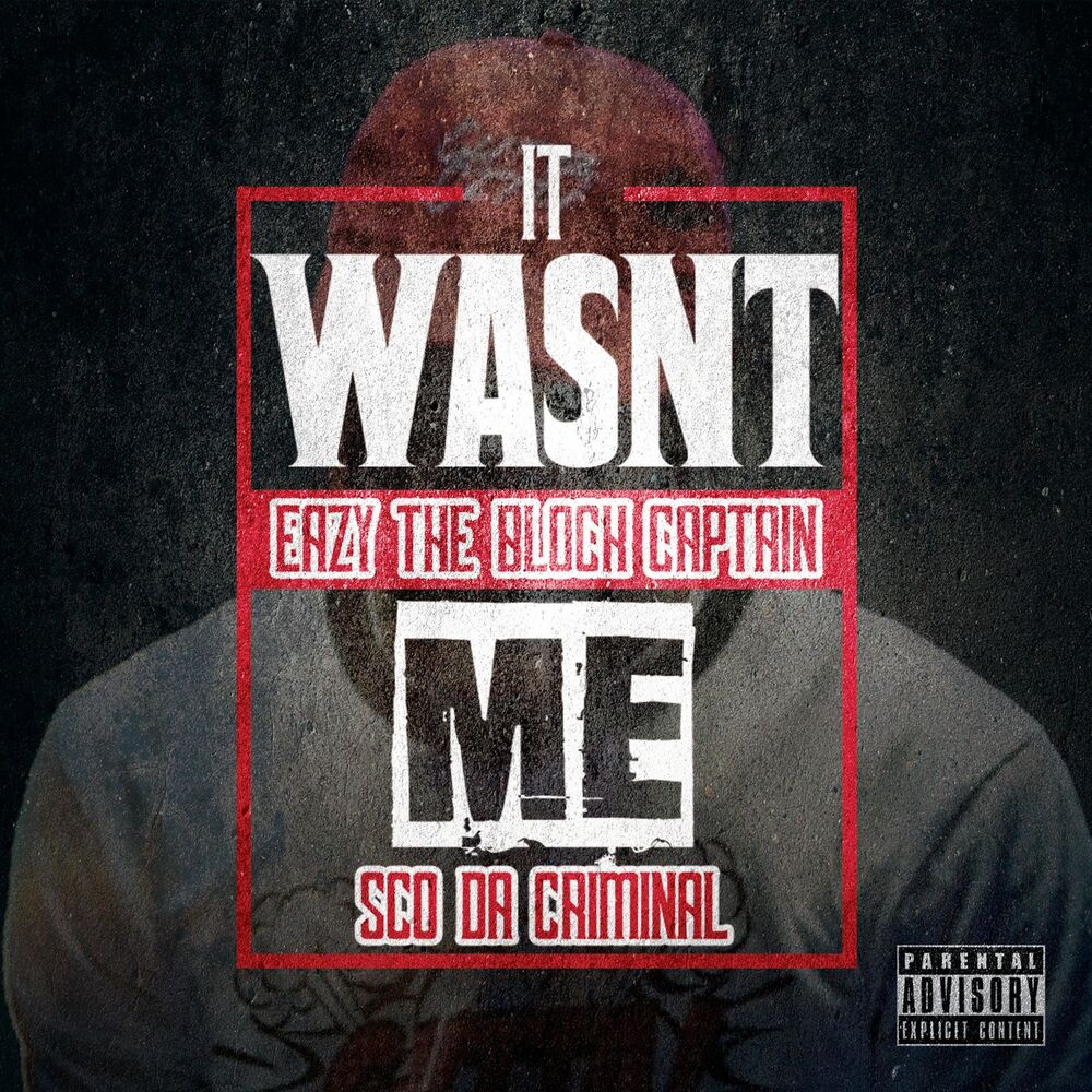Picture of It Wasn't Me (feat. Sco Da Criminal)