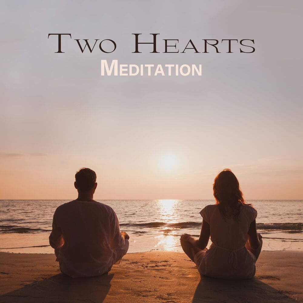 Picture of Two Hearts Meditation: Boost Emotional Intimacy, Improve Sexual Confidence