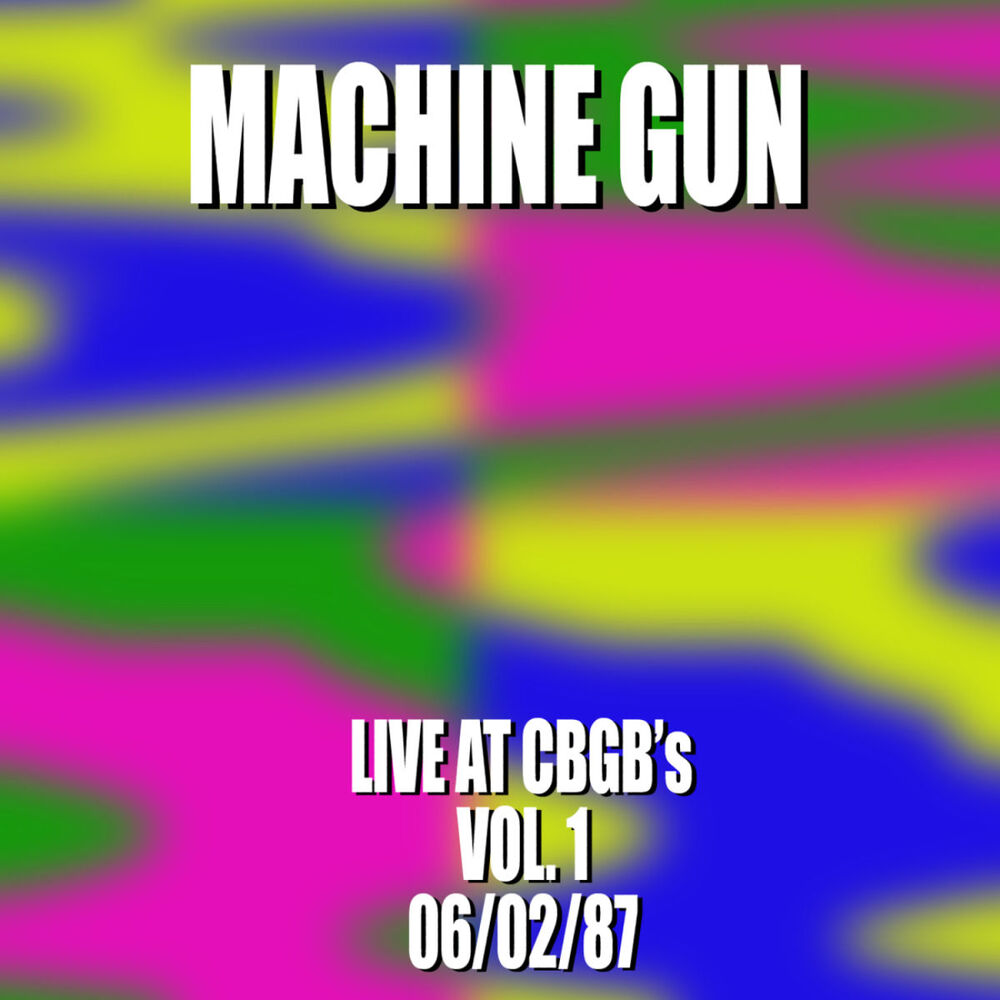 Picture of Machine Gun Live at CBGB’s #1 6/2/87