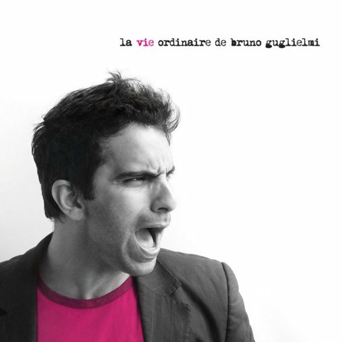 Album cover of La vie ordinaire de Bruno Guglielmi