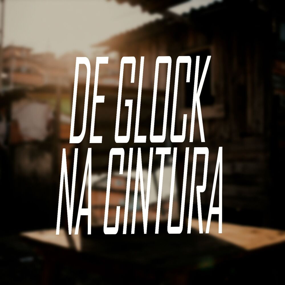 Picture of DE GLOCK NA CINTURA (Remix)