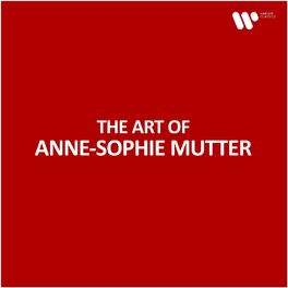 The Art of Anne-Sophie Mutter