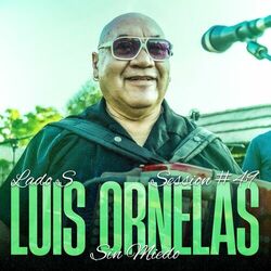 Cover of Luis Ornelas - Session #49 (Sin Miedo: Lado S)