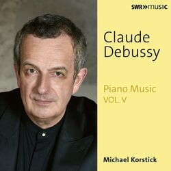 Cover of Debussy: Piano Music, Vol. 5