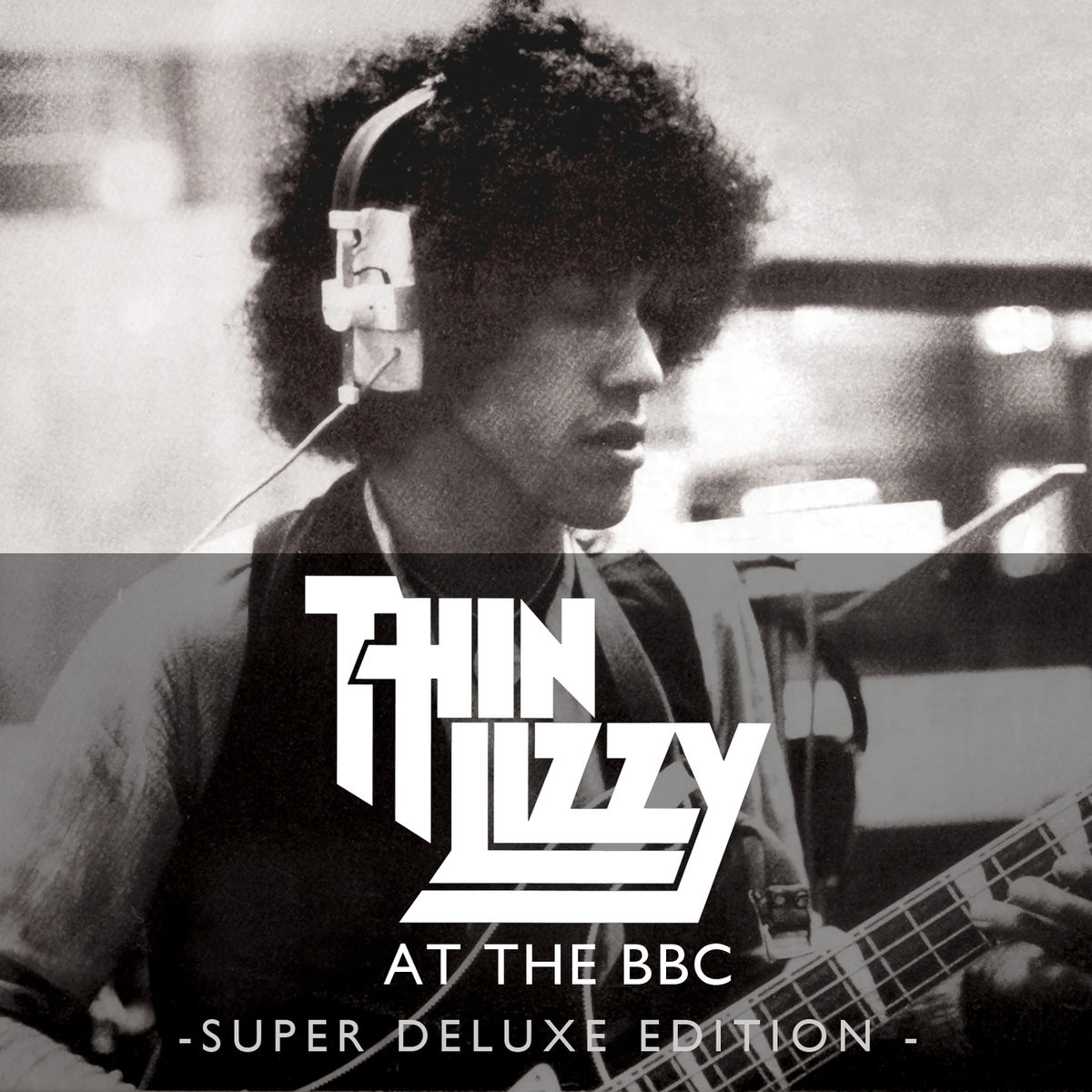Thin Lizzy - Live At The BBC (Super Deluxe Edition) | Deezer