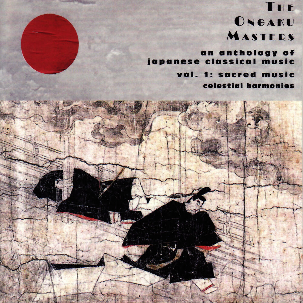 Picture of The Ongaku Masters, An Anthology of Japanese Classical Music, Vol. 1: Sacred Music
