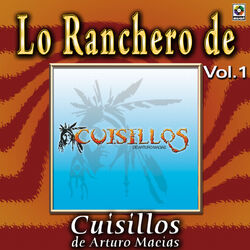 Cover of Joyas Musicales: Lo Ranchero de Cuisillos de Arturo Macías, Vol. 1