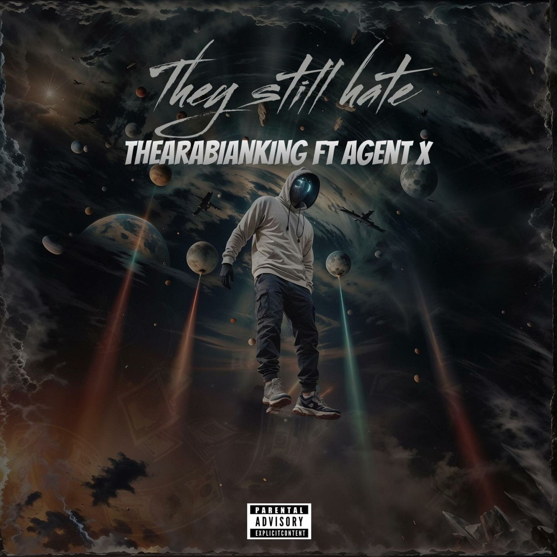 Album cover of They still hate (feat. Agent X)