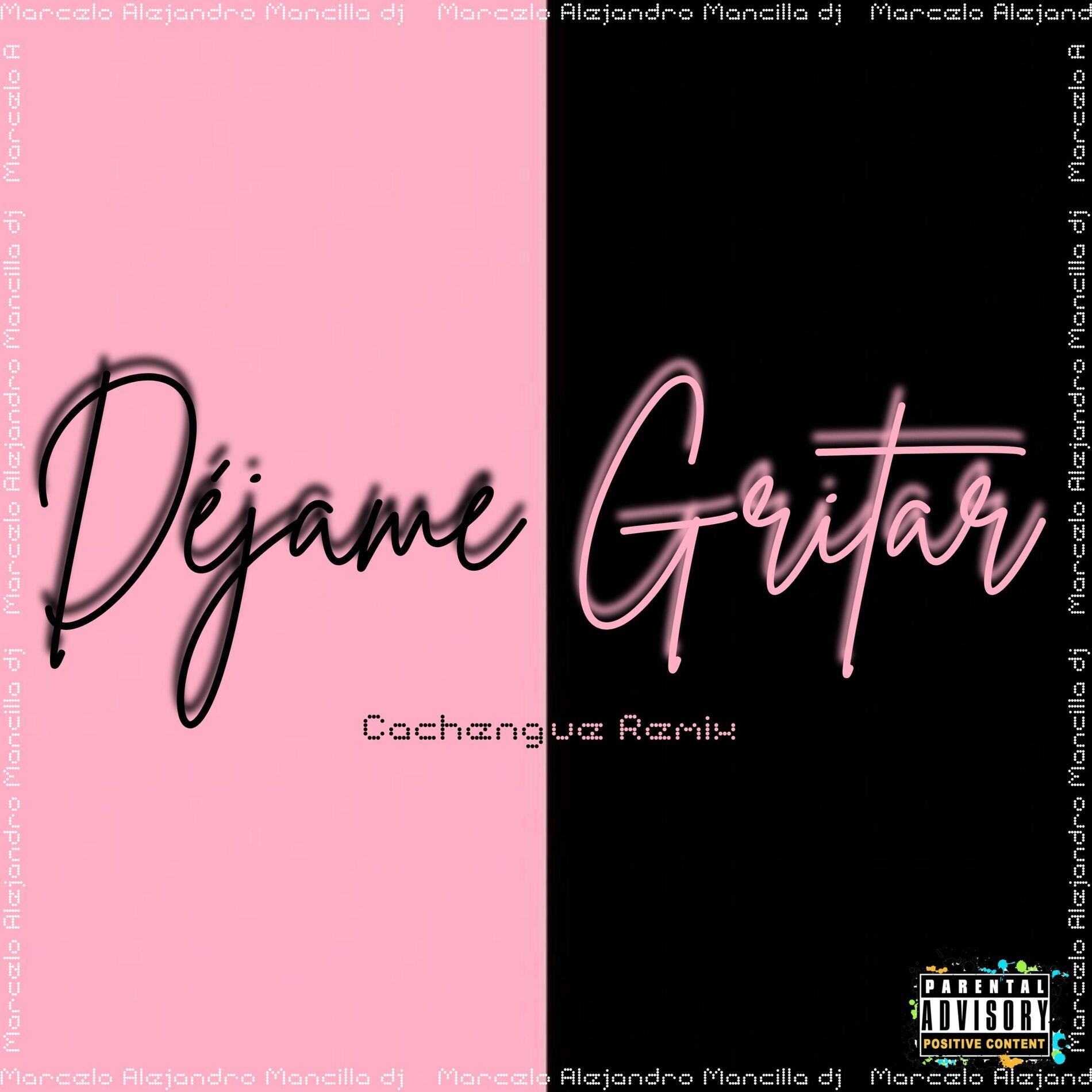 Album cover of Déjame Gritar (feat. Kudai) [Cachengue Remix]