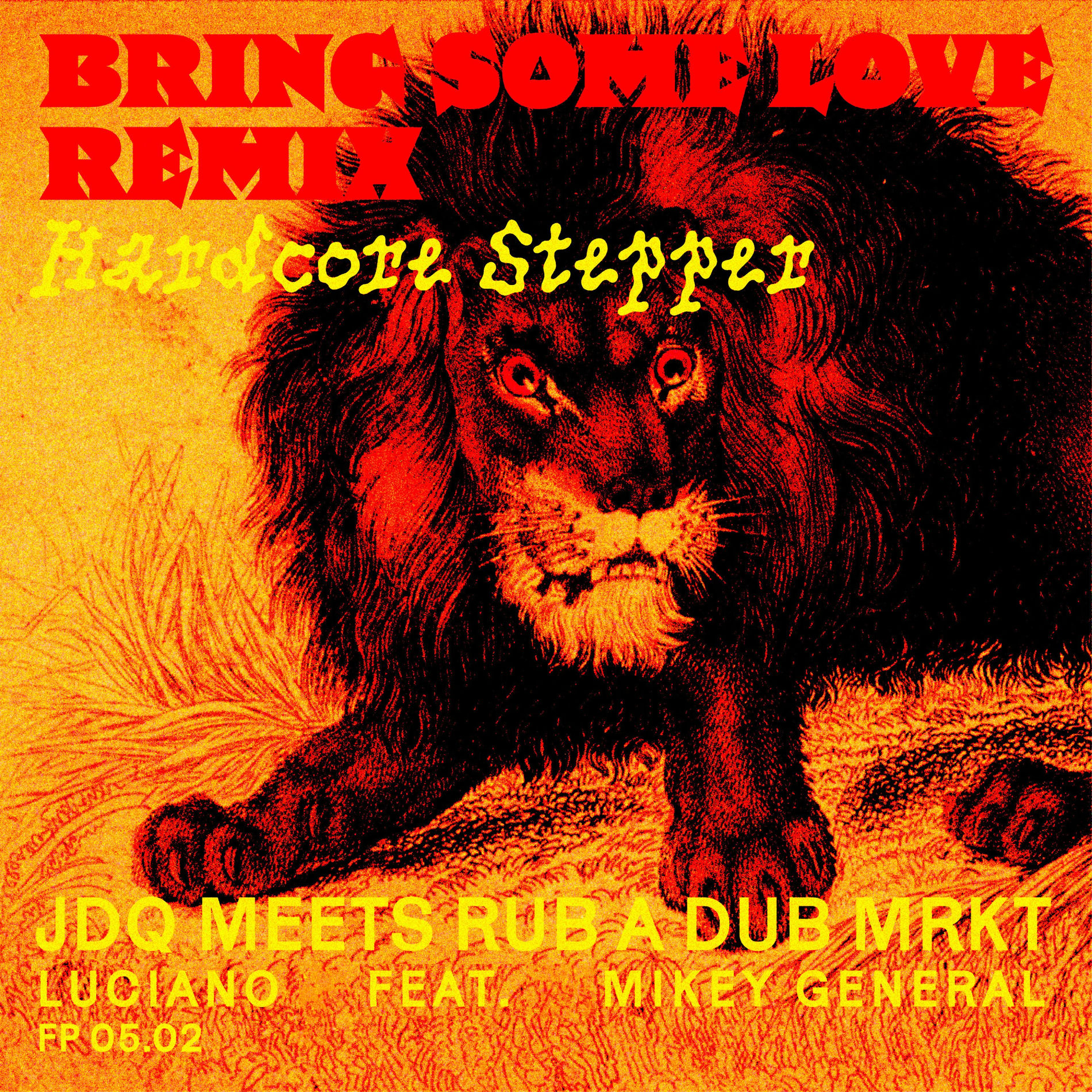 Album cover of Bring Some Love (Hardcore Stepper Rub A Dub Mrkt Remix)