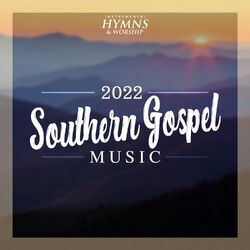 Cover of Southern Gospel Music 2022 Top Songs