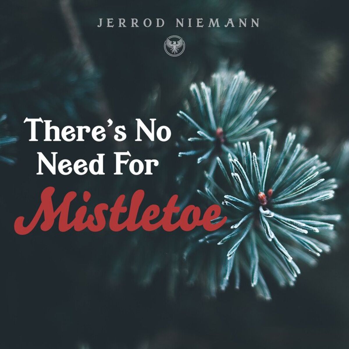 Album cover of There's No Need for Mistletoe
