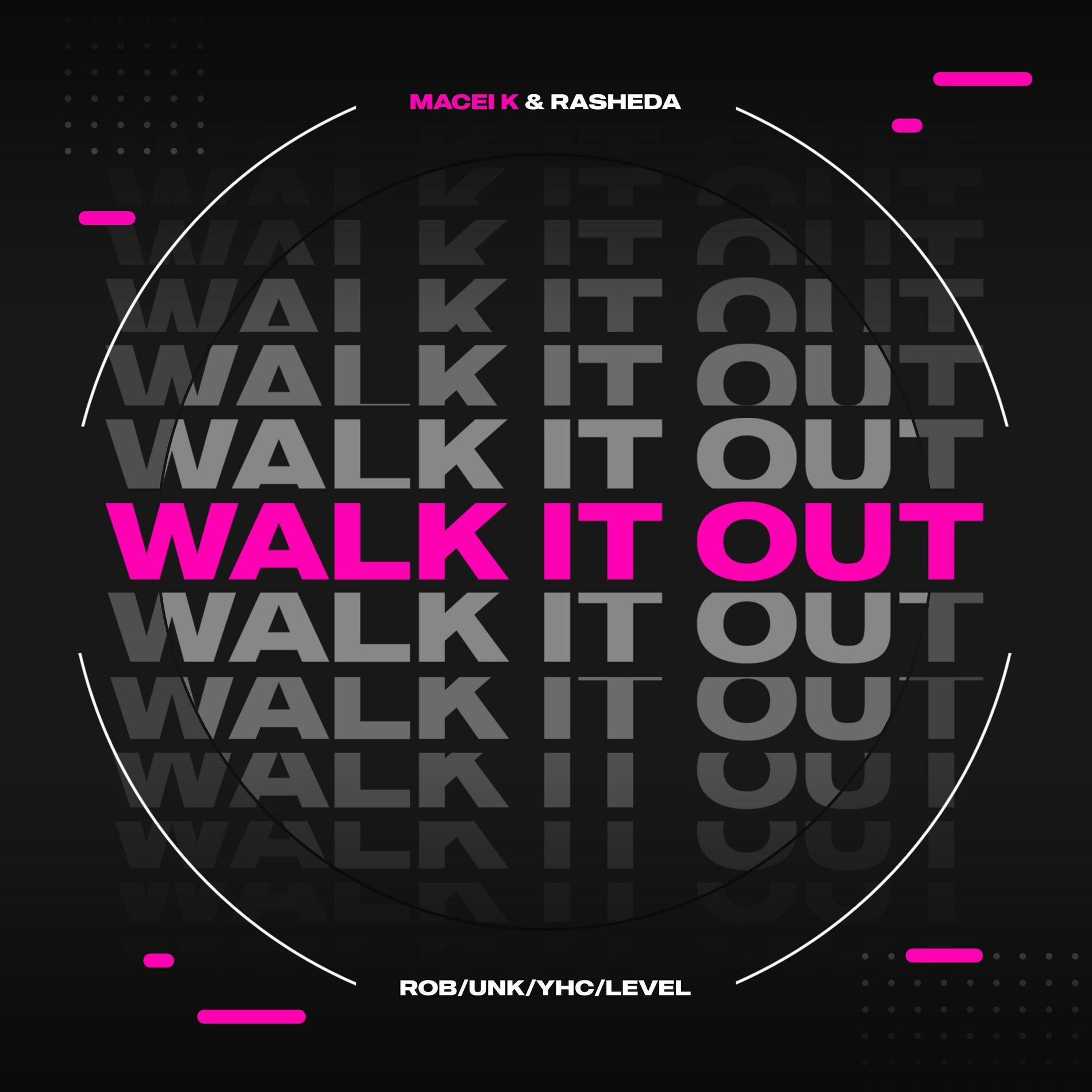 Album cover of Walk it Out (feat. Jigg Like Rob, Level & Unk)
