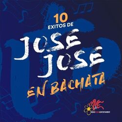 Cover of 10 Exitos de Jose Jose en Bachata