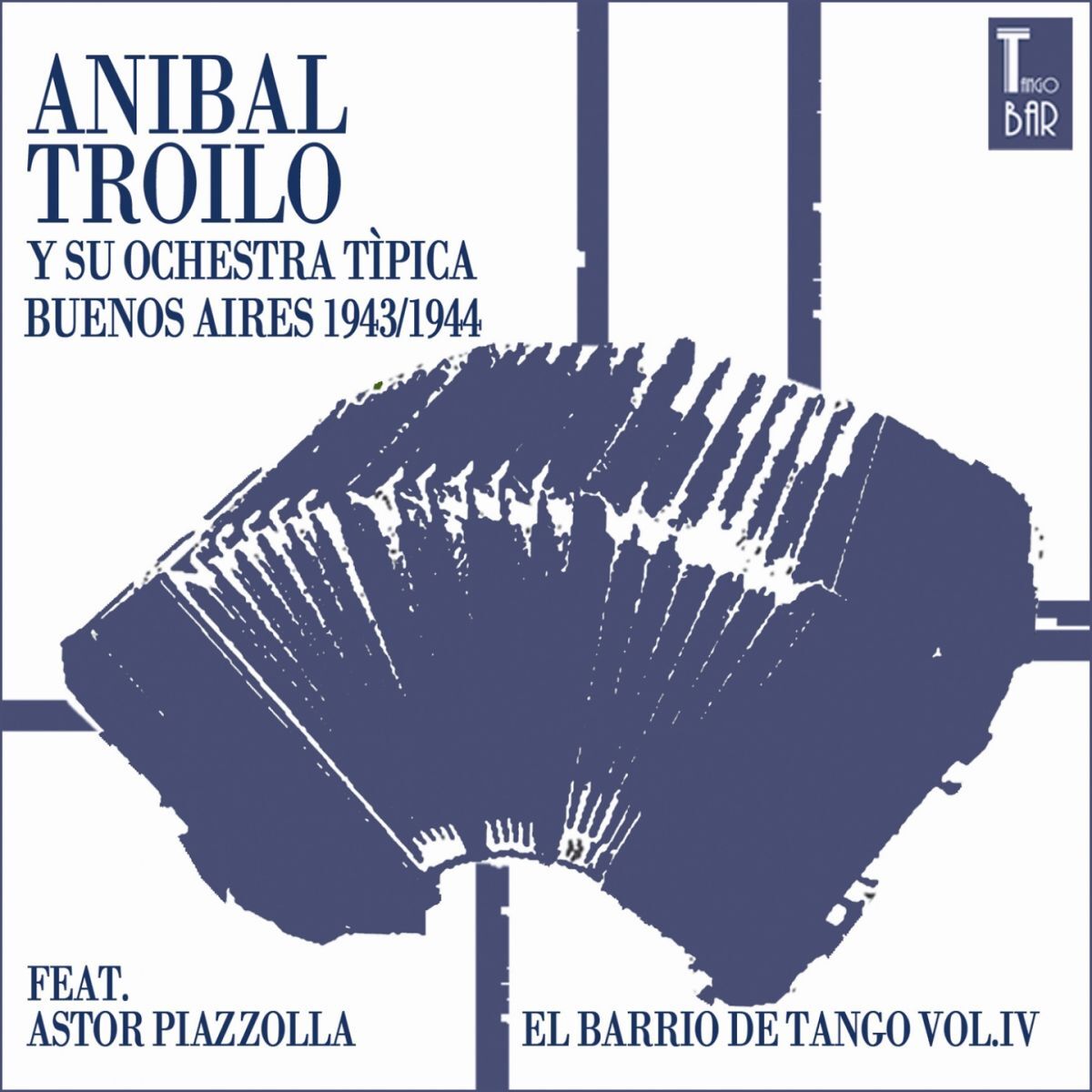 Album cover of El Barrio De Tango, Vol. 4 (Die Ersten Aufnahmen von Astor Piazolla)