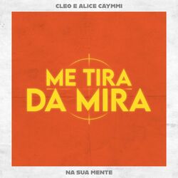 Cover of Na Sua Mente (Me Tira da Mira)