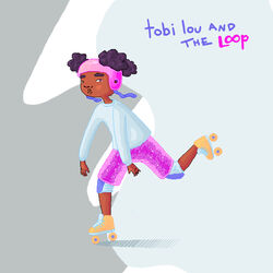Cover of tobi lou and the Loop - EP