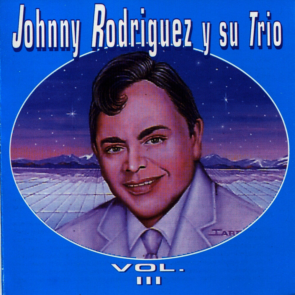 Picture of Johnny Rodríguez y Su Trío, Vol. III