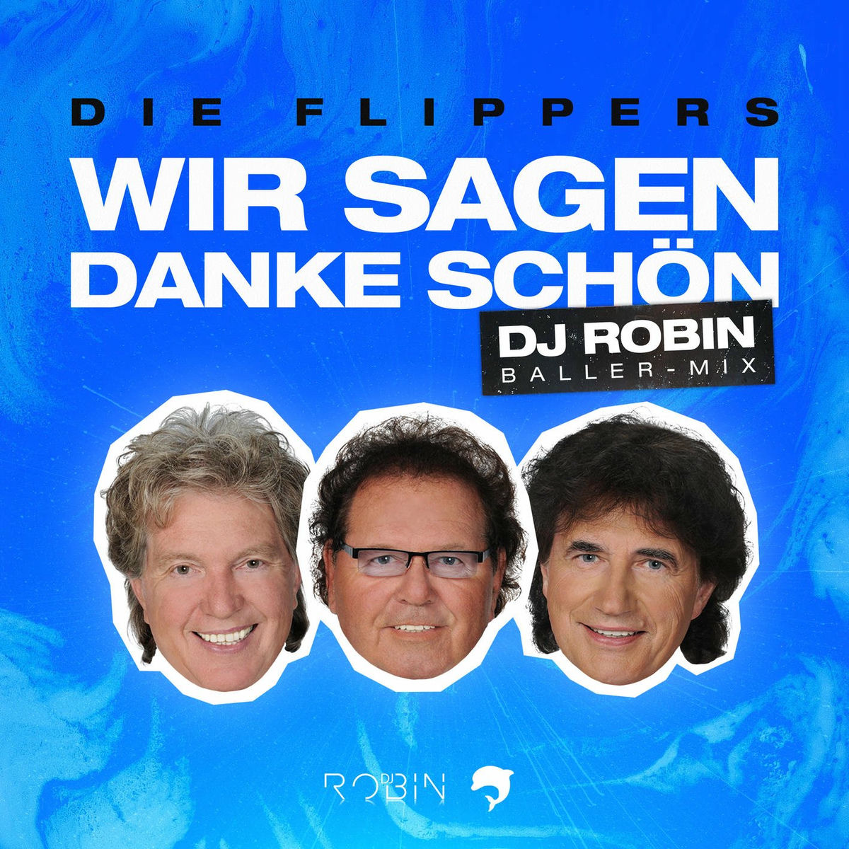 Album cover of Wir sagen danke schön (DJ Robin Baller-Mix)