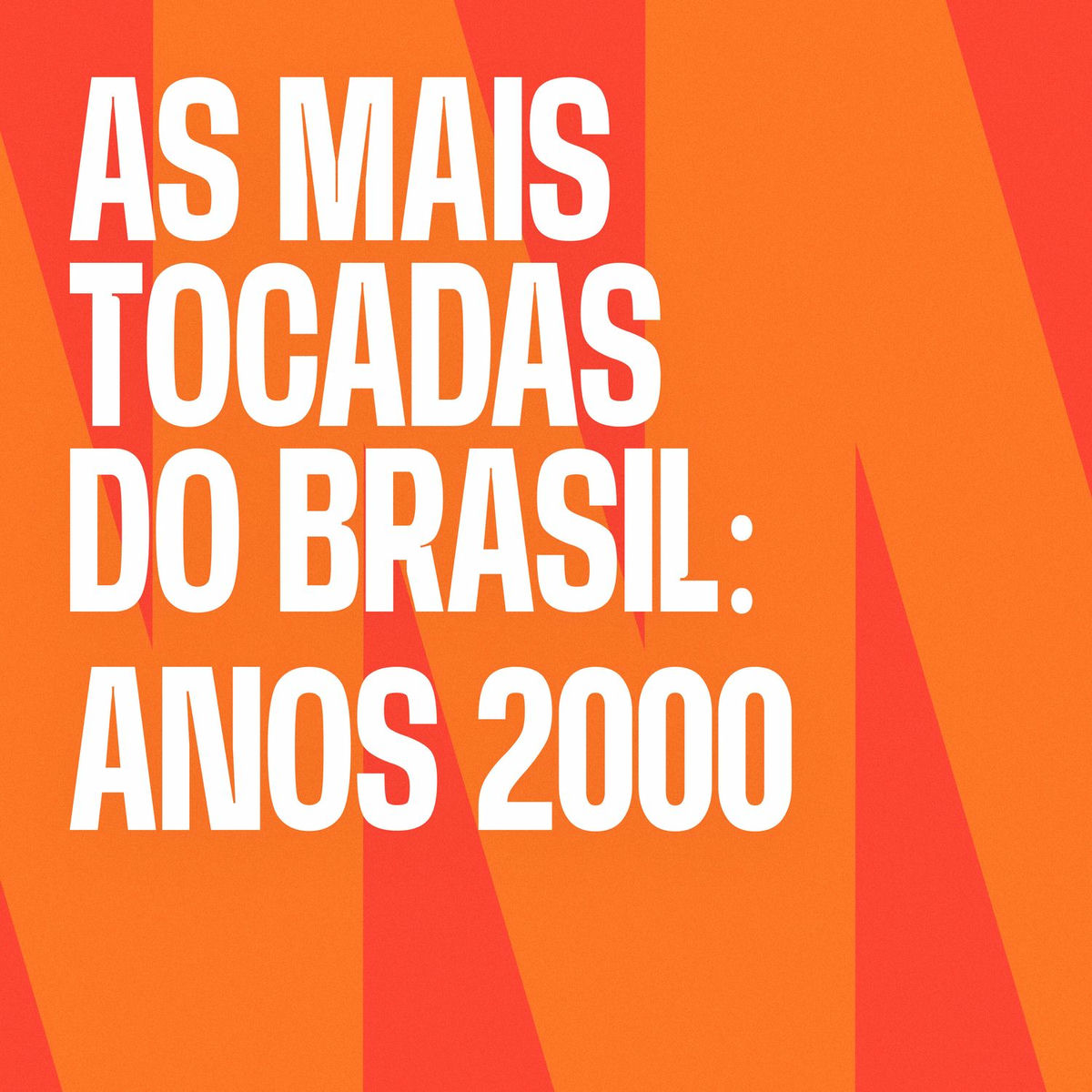 Album cover of As Mais Tocadas do Brasil: Anos 2000 (Ao Vivo)