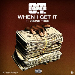 Cover of When I Get It (feat. Young Thug)
