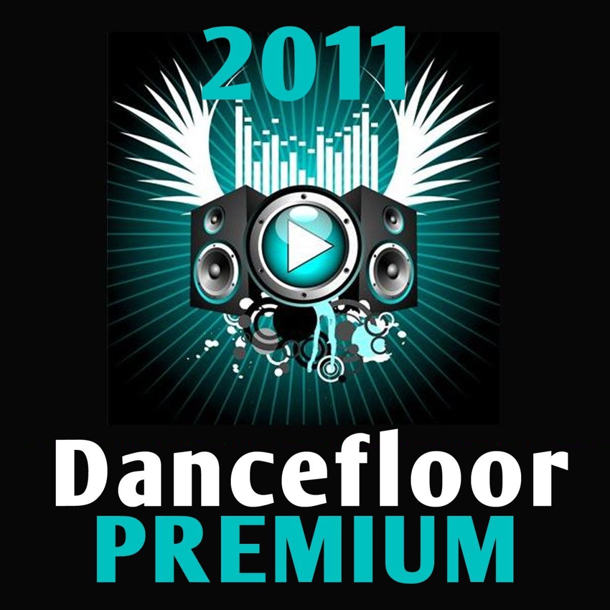 Album cover of Premium Dancefloor 2011