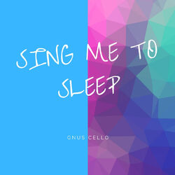 Cover of Sing Me to Sleep (For cello and strings)