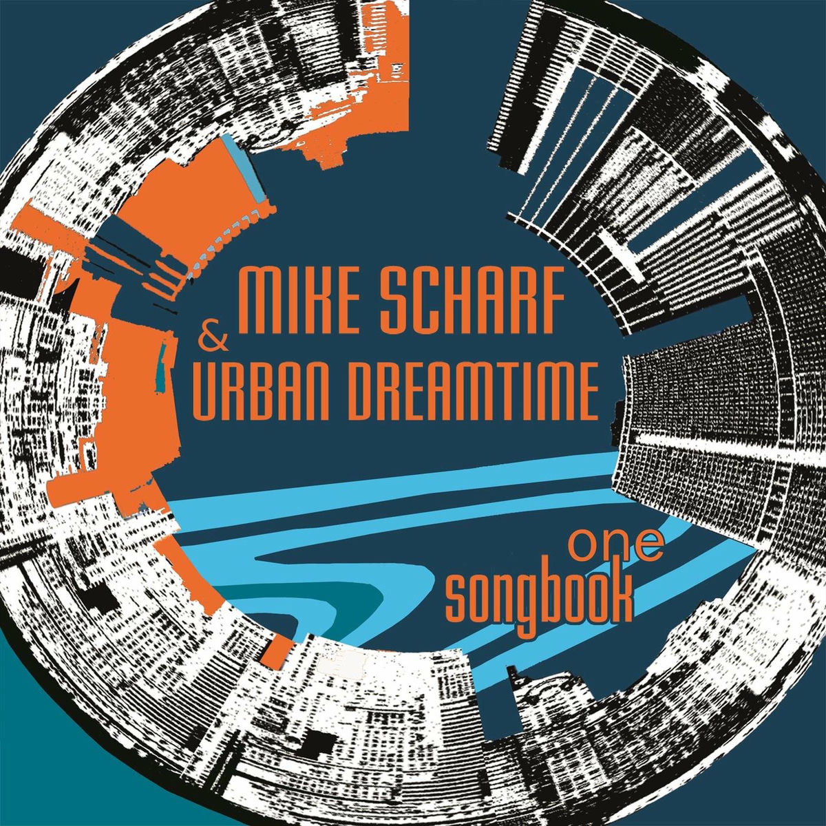 Album cover of Songbook One: Mike Scharf & Urban Dreamtime