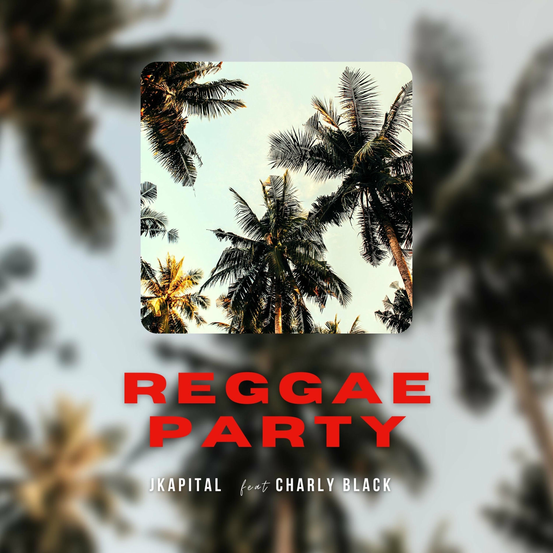 Album cover of Reggae Party (feat. Charly Black)