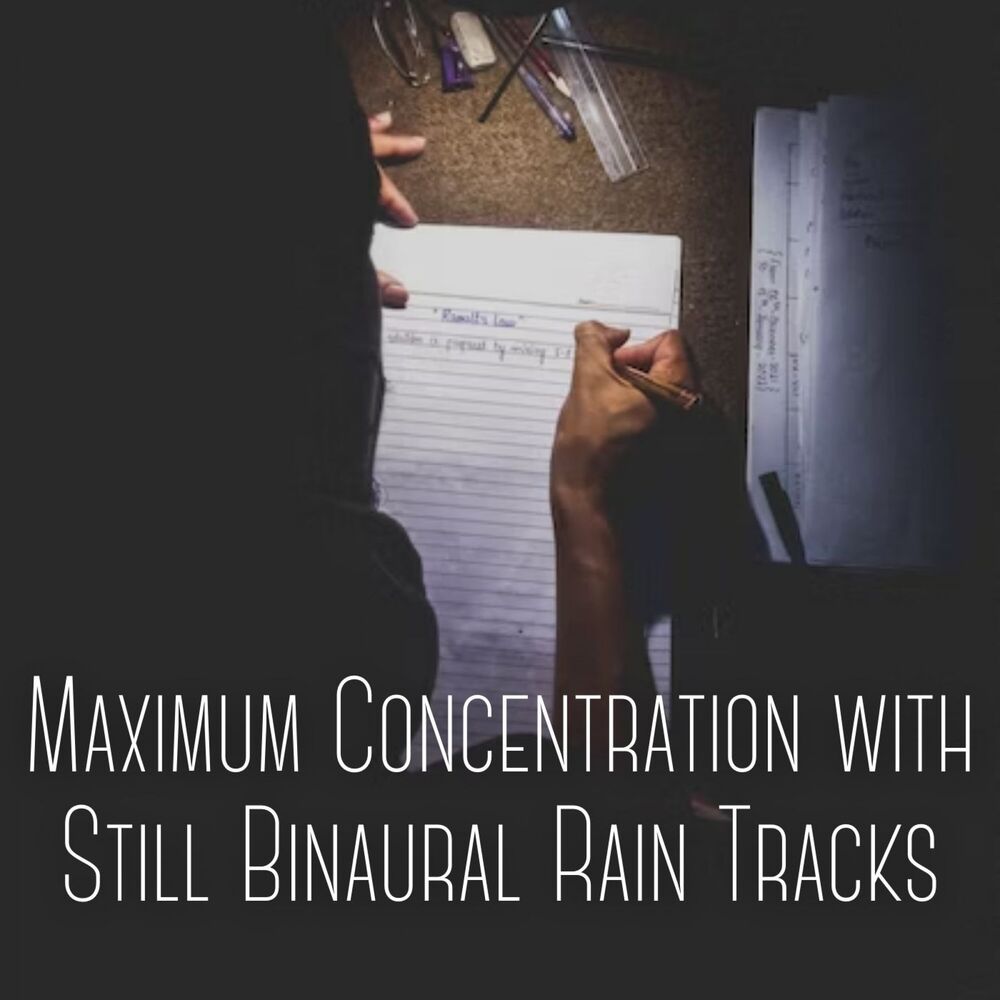 Picture of Maximum Concentration with Still Binaural Rain Tracks