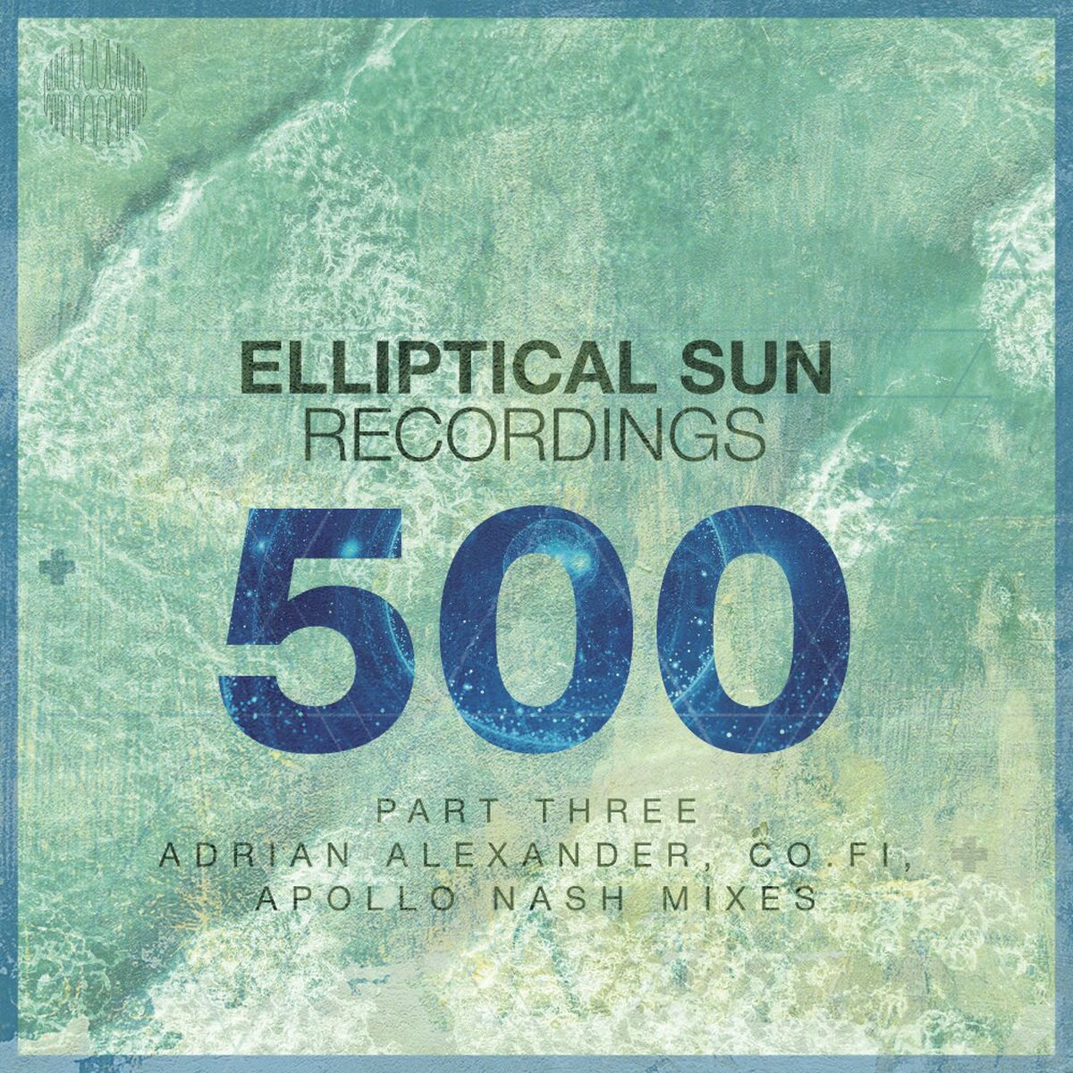Album cover of Elliptical Sun Recordings 500, Pt.3