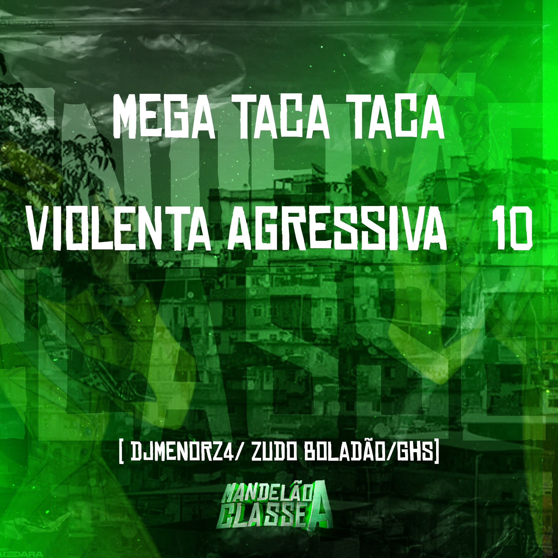 Album cover of Mega Taca Taca Violenta Agressiva 10