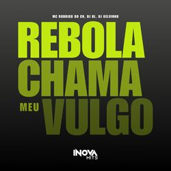 Cover of Rebola Chama Meu Vulgo