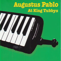 Cover of Augustus Pablo at King Tubbys