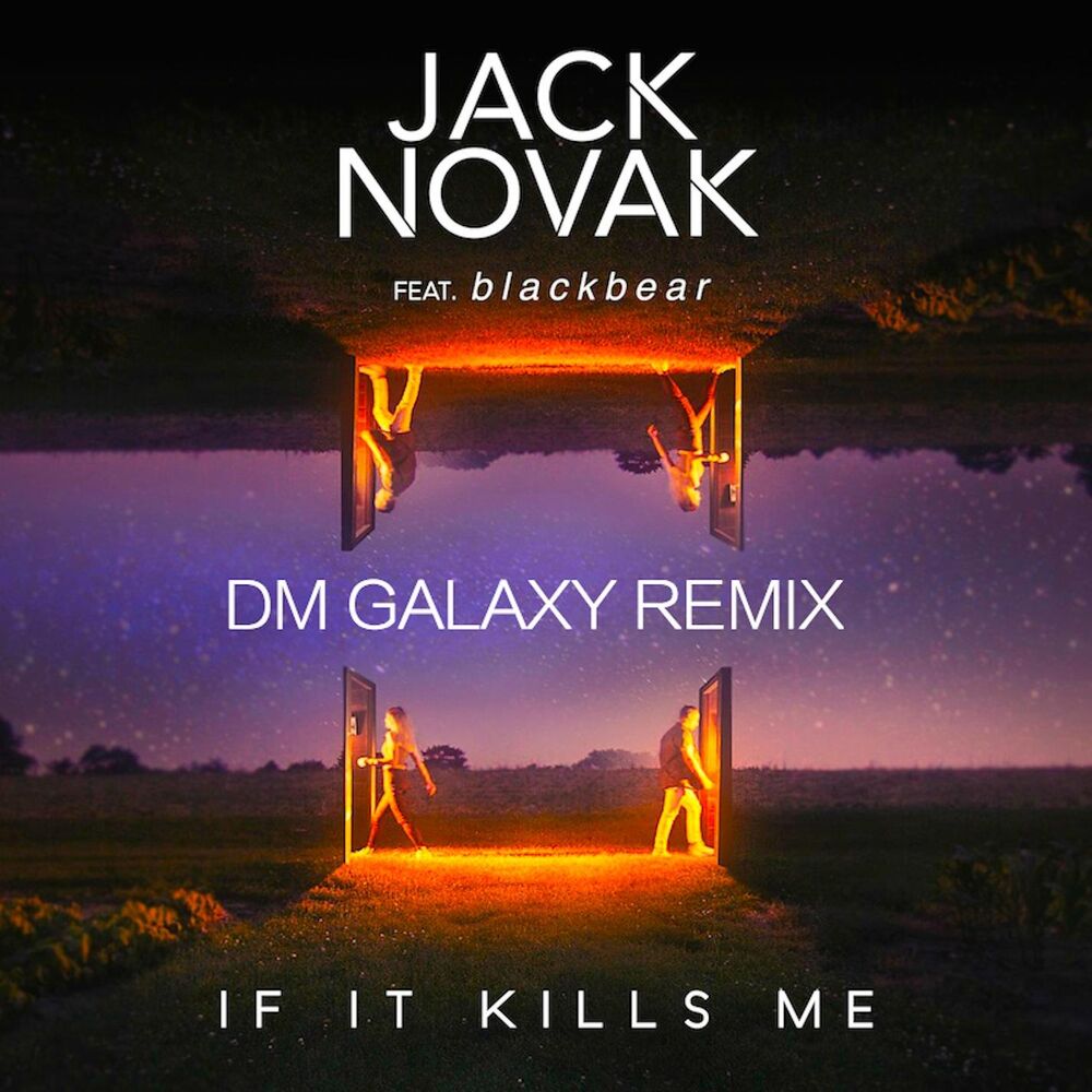 Picture of If It Kills Me (feat. Blackbear) (DM Galaxy Remix)