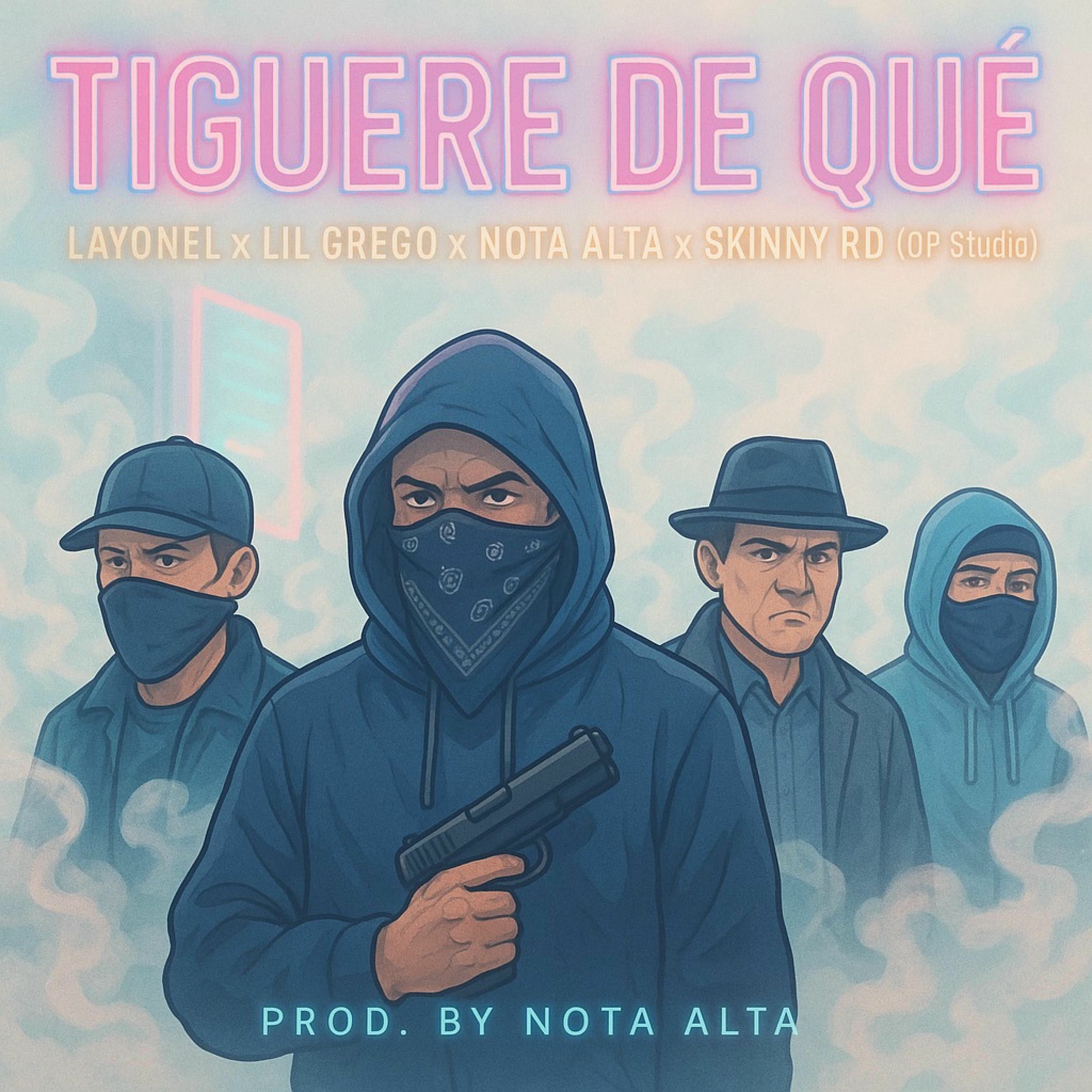 Album cover of Tiguere De Que (feat. Layonel, lil Grego & Skiiny) [Prod. By Nota Alta]