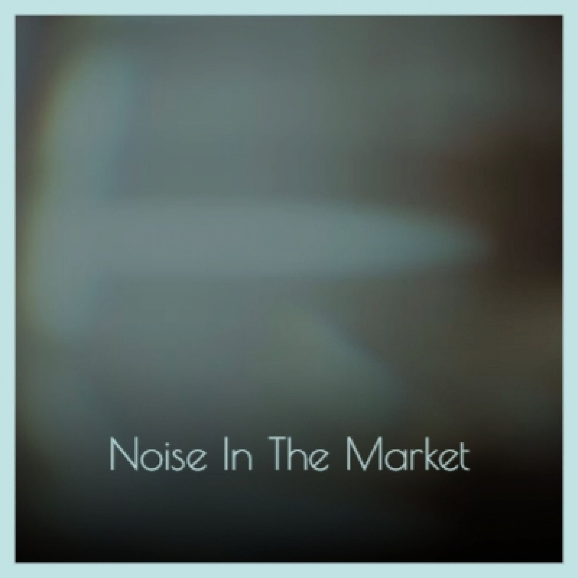 Album cover of Noise In The Market