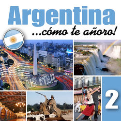 Argentina... C&oacute;mo Te A&ntilde;oro!, Vol.2