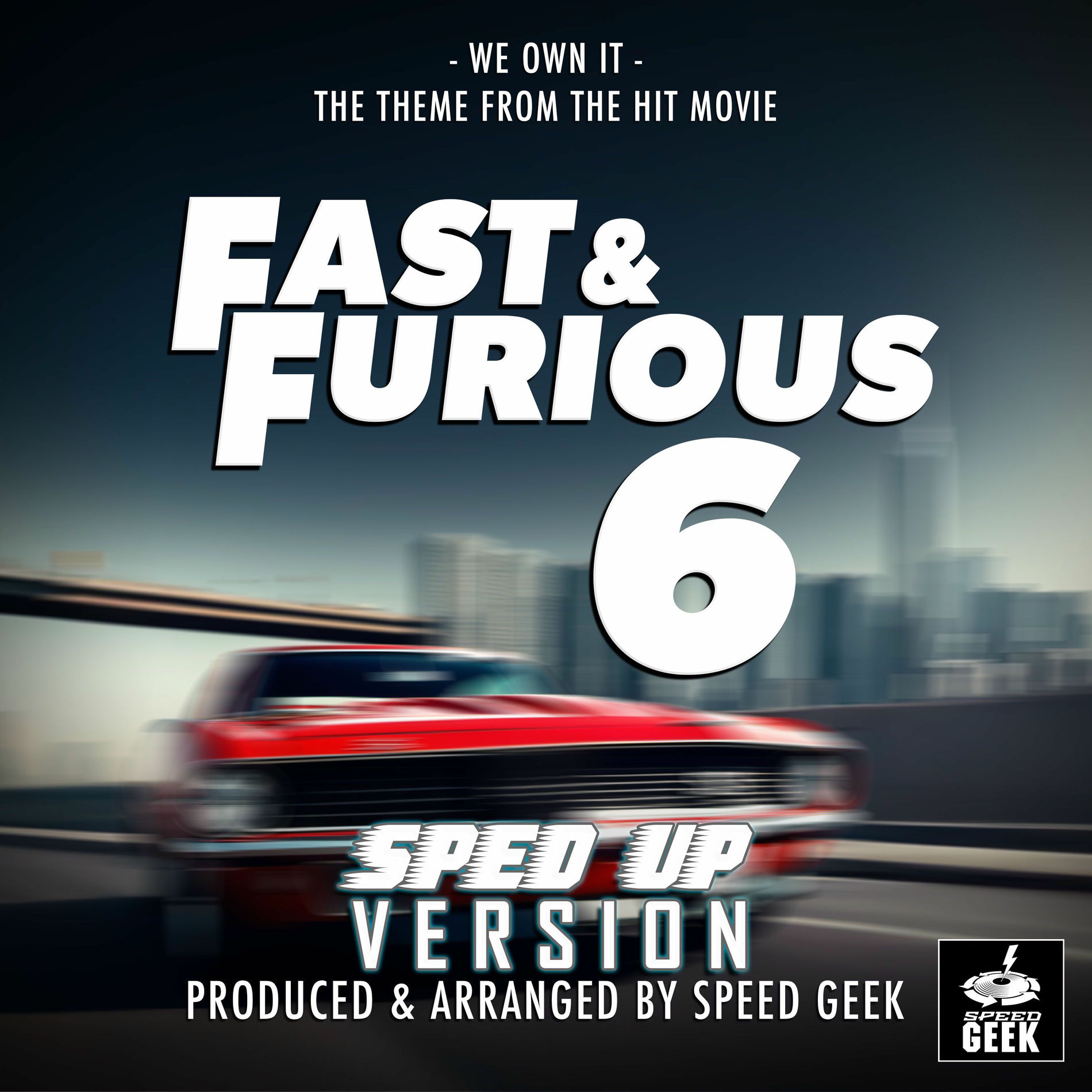 Album cover of We Own It (From ''Fast & Furious 6'')