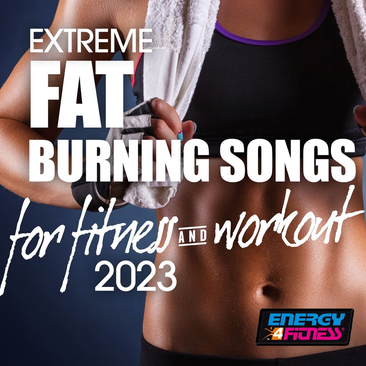 Album cover of Extreme Fat Burning Songs For Fitness & Workout 2023