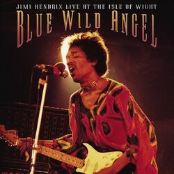 Cover of Blue Wild Angel: Jimi Hendrix At The Isle Of Wight