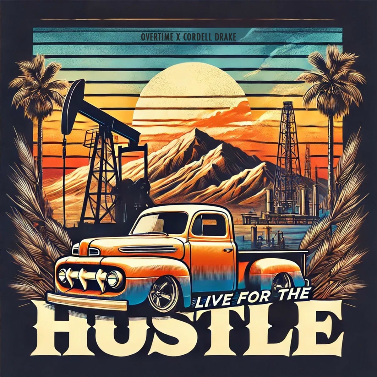 Album cover of Live for the Hustle (feat. Cordell Drake)
