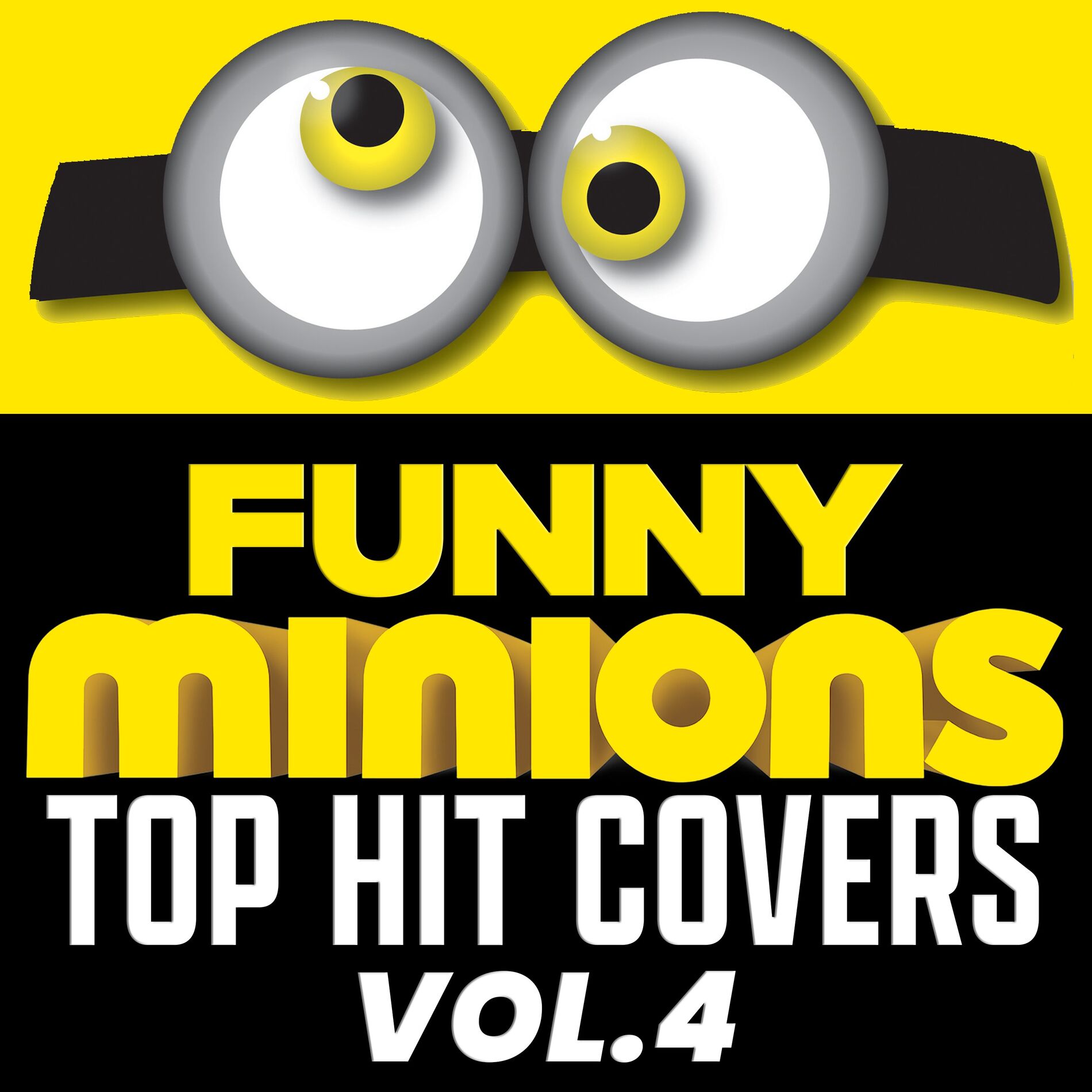 Album cover of Funny Minions: Top Hit Covers, Vol. 4